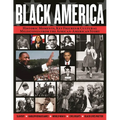 Black America: Historic Moments, Key Figures & Cultural Milestones from the African-American Story - Paperback
