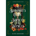 A Botanist's Guide to Society and Secrets - Paperback
