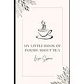 My Little Book of Poems About Tea - Paperback