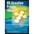80 Creative Prayer Ideas - Paperback