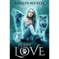 Puppy Love: A Reverse Harem Werewolf Romance - Paperback
