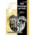 The Ecology of Fire - Paperback