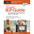 The Complete IEP Guide: How to Advocate for Your Special Ed Child - Paperback