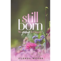Still Born: It's Going To Happen - Paperback