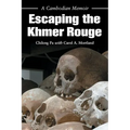 Escaping the Khmer Rouge: A Cambodian Memoir - Paperback