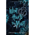 What Hurts the Most - Paperback