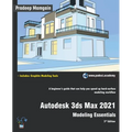Autodesk 3ds Max 2021: Modeling Essentials, 3rd Edition - Paperback