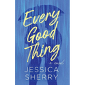 Every Good Thing - Paperback