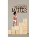 Foundations Matter: A Holistic Approach to Human Capital Development - Hardcover
