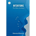 Intentions - The Silent Architect - Paperback