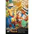 Rhythms of Race: Cuban Musicians and the Making of Latino New York City and Miami, 1940-1960 - Paperback