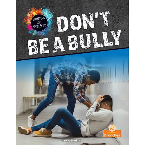 Don't Be a Bully - Library Binding