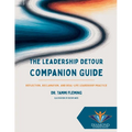 The Leadership Detour Companion Guide: Reflection, Reclamation, and Real-Life Leadership Practice - Paperback
