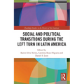 Social and Political Transitions During the Left Turn in Latin America - Paperback