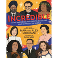 Incredible: Asian Americans and Pacific Islanders Who Changed the World - Hardcover