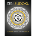 Zen Sudoku: Puzzle & Coloring Book [Hardback] - Hardcover