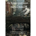 The Rediscovered Annals of Sherlock Holmes - Hardcover