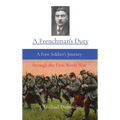 A Frenchman's Duty: A Foot Soldier's Journey through the First World War - Hardcover