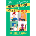 Making Friends Can Be Murder - Paperback