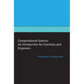 Computational Science: An Introduction for Scientists and Engineers - Paperback