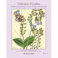 Cultivation of Comfrey; Medicinal and Food Uses for People and Livestock - Paperback