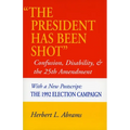 'The President Has Been Shot': Confusion, Disability, and the 25th Amendment - Paperback