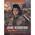 Jane Kendeigh: Brave Nurse of World War II - Hardcover