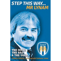 Step This Way... Mr Lynam: The Good, The Bad & The Ugly - Hardcover