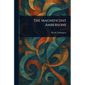 The Magnificent Ambersons - Paperback