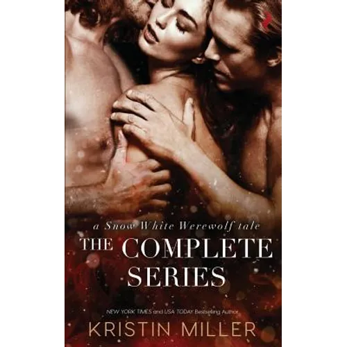 A Snow White Werewolf Tale: The Complete Series - Paperback