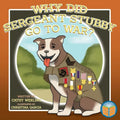 Why Did Sergeant Stubby Go to War? - Paperback
