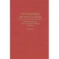 Economies of Exclusion: Underclass Poverty and Labor Market Change in Mexico - Hardcover