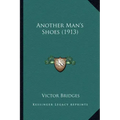 Another Man's Shoes (1913) - Paperback