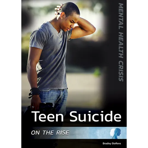 Teen Suicide on the Rise - Hardcover