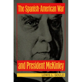 The Spanish-American War and President McKinley - Paperback