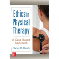 Ethics in Physical Therapy: A Case Based Approach - Paperback