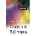 Scripture in the World Religions: A Short Introduction - Paperback
