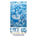 Heaven Looks Like Us: Palestinian Poetry - Paperback