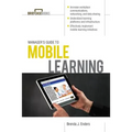 Manager's Guide to Mobile Learning - Paperback