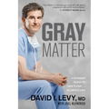Gray Matter: A Neurosurgeon Discovers the Power of Prayer . . . One Patient at a Time - Paperback