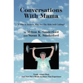 Conversations With Mama: If This Is Heaven, Why Are The Kids Still Calling? - Paperback