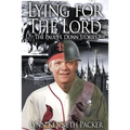 Lying For The Lord-The Paul H. Dunn Stories - Paperback