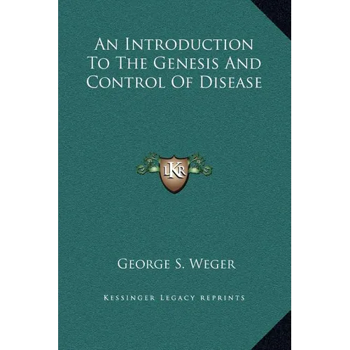 An Introduction To The Genesis And Control Of Disease - Hardcover