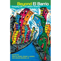 Beyond El Barrio: Everyday Life in Latina/o America - Paperback