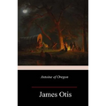 Antoine of Oregon - Paperback