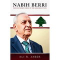 Nabih Berri: The Southern Force in the Lebanese State - Paperback