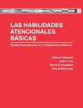 Las Habilidades Atencionales Básicas: Pilares Fundamentales de la Comunicación Efectiva - Hardcover