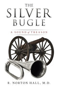 The Silver Bugle: A Sound of Treason - Paperback
