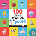 100 first words in polish: Bilingual picture book for kids: english / polish with pronunciations - Paperback