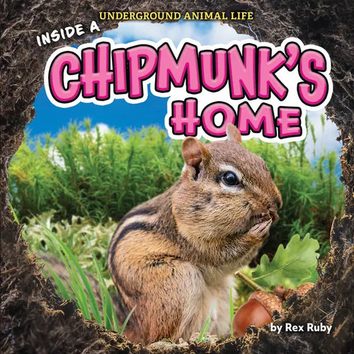 Inside a Chipmunk's Home - Paperback